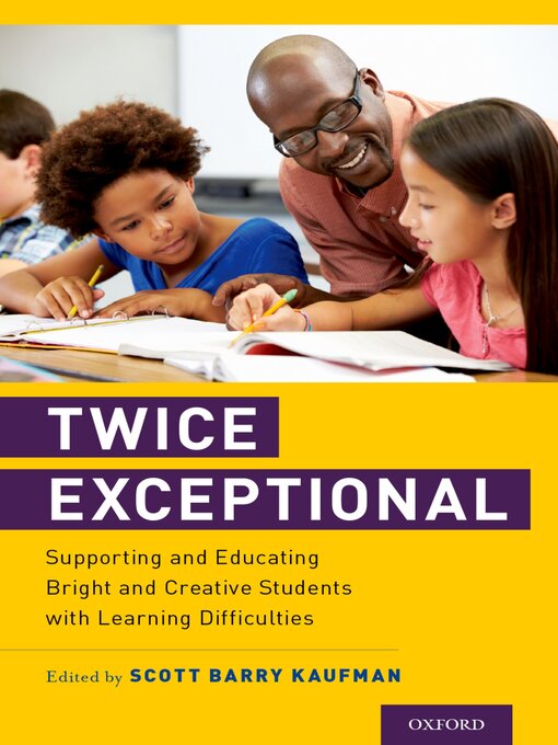 Title details for Twice Exceptional by Scott Barry Kaufman - Available